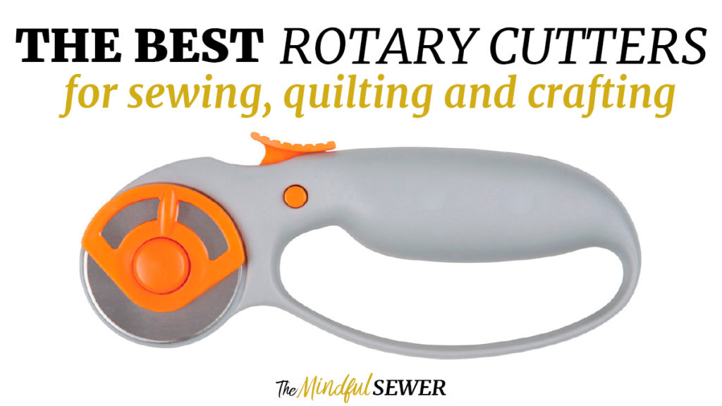 The Best Rotary Cutters for Sewing, Quilting, and Crafting!